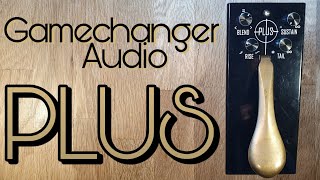 Gamechanger Audio Plus Pedal  quotpiano stylequot sustainer [upl. by Eshelman]