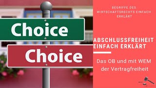 Abschlussfreiheit einfach erklärt  Vertragsfreiheit RechtVerständlich [upl. by Nicole]