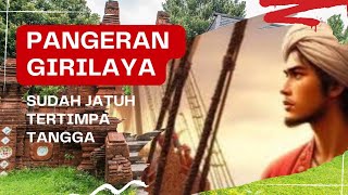 Nasib Tragis Pangeran Girilaya Sultan Cirebon Sudah Jatuh Tertimpa Tangga buyutcerbonchannel [upl. by Ninel]