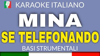 MINA  SE TELEFONANDO KARAOKE STRUMENTALE base karaoke italiano🎤 [upl. by Veronique604]