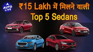 Top 5 sedans under Rs15 Lakh  Auto Live [upl. by Notse]