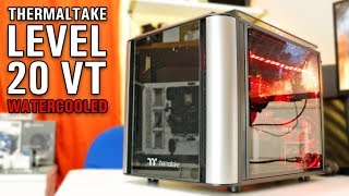 Thermaltake Level 20 VT Micro ATX Watercooling Review [upl. by Solenne108]