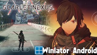 Scarlet Nexus on Winlator Android Gameplay Test Snapdragon 778G Settings Offline [upl. by Emelita]