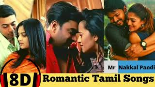 8D Romantic Songs Tamil💖  Love Songs  Love Melodies  Tamil Hit Songs  MRNAKKAL PANDI [upl. by Terti318]