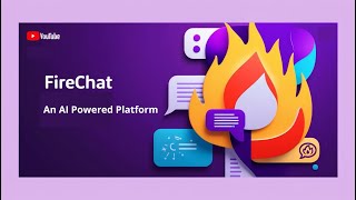 FireChat AI Chat Application [upl. by Pollitt]