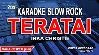 Inka Christie  Teratai Lirik Karaoke Slow Rock Nada rendah Wanita [upl. by Inal]