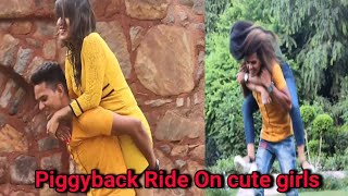 Piggy Back Ride  Prank On Cute Girls  Awesome Reaction  Ft AKKI KHAN [upl. by Anaihsat]