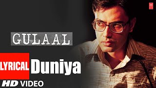 Duniya Lyrical Video Song  Piyush Mishra  Gulaal  K K Menon Abhimannyu Singh Mahi Gill [upl. by Anoved]