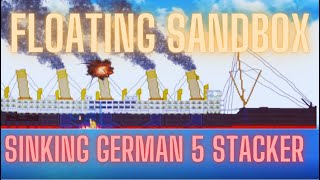 Floating Sandbox  Sinking German 5 stacker [upl. by Essej]