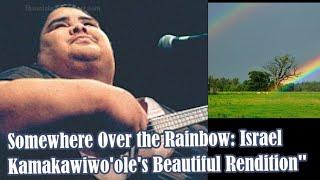 Somewhere Over the Rainbow Israel Kamakawiwooles Beautiful Rendition [upl. by Nallac]