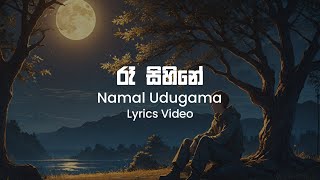 Ra Sihine  Namal Udugama  Lyrics Video [upl. by Recha]