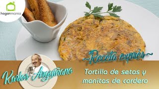 Receta de tortilla de setas y manitas de cordero por Karlos Arguiñano [upl. by Kachine]