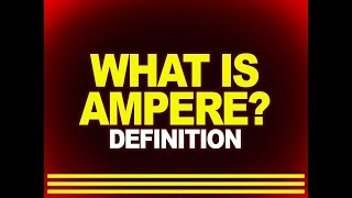 What is ampere  Definition  Physics4students [upl. by Idaf]