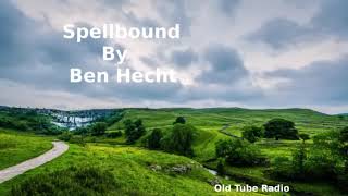 Spellbound By Ben Hecht BBC RADIO DRAMA [upl. by Ailemaj]