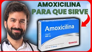 AMOXICILINA💊 ¿Para que sirve USOS Y BENEFICIOS  MÁS [upl. by Crocker]