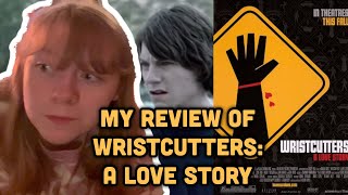 Wristcutters A Love Story Is So Much Better Than You Think Movie Review [upl. by Enidlarej]