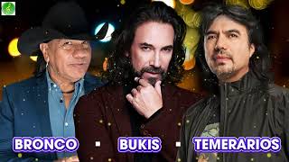 BRONCO  BUKIS  TEMERARIOS 40 RECUERDOS DEL AYER  MIX EXITOS [upl. by Anaiq]