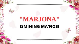 MARJONA ISMINING MANOSI  MARJONA ISMI QANDAY MANOGA EGA [upl. by Peta]