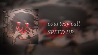 courtesy call SPEED UP [upl. by Wesle]