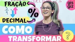 FRAÇÃO  COMO TRANSFORMAR FRAÇÃO EM NÚMERO DECIMAL e vice  versa [upl. by Naharba]