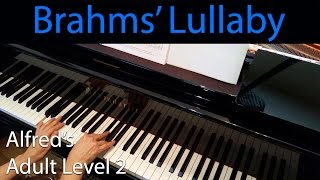 Brahmss Lullaby EarlyIntermediate Piano Solo Alfreds Adult Level 2 [upl. by Ayikan]