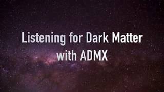 Listening for Dark Matter with ADMX [upl. by Ivette]