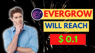 EVERGROW COIN  WHY WILL IT REACH 01 IN 2022  EGC PRICE PREDICTION  SHOULD I BUY EVERGROW COIN [upl. by Safir]