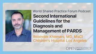 Second International Guidelines for the Diagnosis and Management of PARDS by R Khemani [upl. by Roanna]