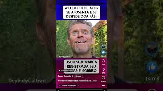 WILLEM DEFOE ATOR SE APOSENTA 😞 [upl. by Eneiluj]