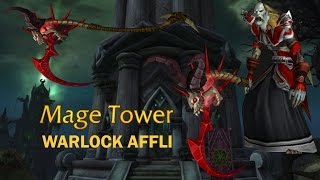 Warlock Affli mage tower guide ilv 900 [upl. by Tenrag]