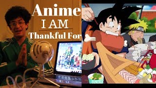 Anime I am Thankful For [upl. by Nimra]