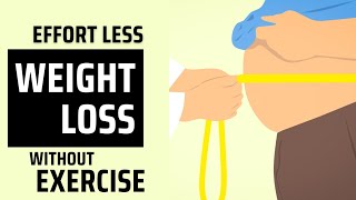 Effortless weight loss without any exercise  Tips for a healthy lifestyle [upl. by Adiasteb]