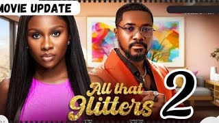 ALL THAT GLITTERS part 2 Nollywood Nigerian Movie Update Sonia Uche Christian Ochiagha 2024 [upl. by Neelehtak]