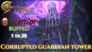 C9 ► Corrupted Guardian Tower F1 to F20  WARRIOR【BUFFED 】Gameplay VFUN C9 R1 [upl. by Dan490]