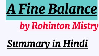 A Fine Balance by Rohinton Mistry Summary in Hindi [upl. by Kannav86]