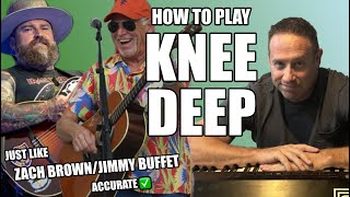 🎹 Learn To Play Piano  Knee Deep Zach Brown Jimmy Buffett  Accurate Lesson  Correct Sheets ✅ [upl. by Aitnahc173]