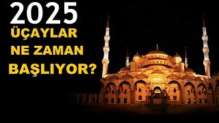 2025 Üç Aylar Ne Zaman Başlıyor [upl. by Dickie476]