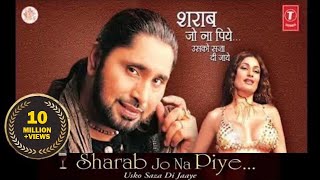 Sharab Jo Na Piye Usko Saza Di Jaye  Arvinder Singh  Latest Super Hit Sharabi Song  Qawalli [upl. by Annayoj]