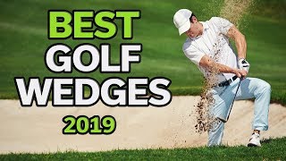 Golf Wedge Best Golf Wedges 2019  TOP 10 [upl. by Lothaire]