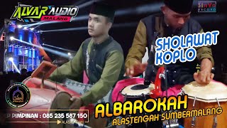 Sholawat Koplo Albarokah Feat Alvar Audio Alastengah Besuk [upl. by Mcdermott]