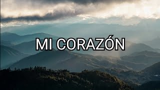 Mi Corazon lyrics Don Moen [upl. by Bloom730]