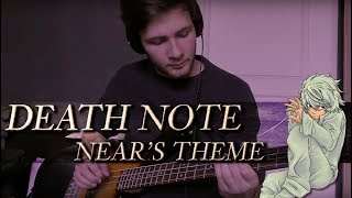 Death Note OST  Nears Theme A  Guitar Cover [upl. by Yrffoeg356]