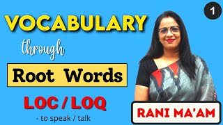 Vocabulary Through Root Words  LocLoq Root Word  Synonyms amp Antonyms  English With Rani Maam [upl. by Gayelord]