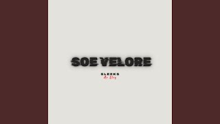 Soe Velore feat Sleg [upl. by Ev683]