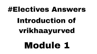 Vrukshaayurved Module 1 Electives Answers Ncism Electives Answers [upl. by Yoc]