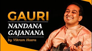 Gauri Nandana Gajanana  Vikram Hazra  Art of Living Bhajan  With Lyrics [upl. by Halet279]