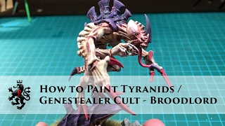 How to Paint Tyranids  Genestealer Cult  Broodlord [upl. by Berry]