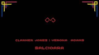 Clanker Jones  Verona Adams  SALCIOARA [upl. by Rambert]