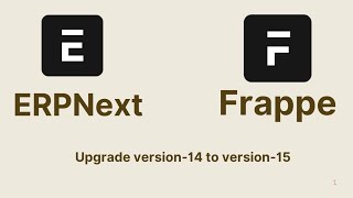 ERPNext Version14 to version15 Upgrade [upl. by Darwin]