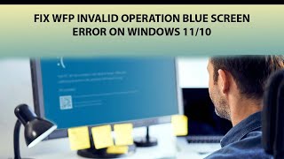 How to Fix WFP Invalid Operation Error on Windows 1110  Windows Blue Screen Solution  Windows 11 [upl. by Bow]